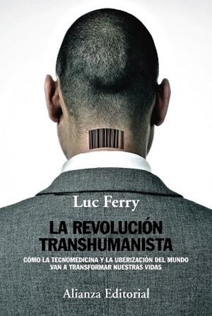 La revolución transhumanista | 9788491046912 | Luc Ferry