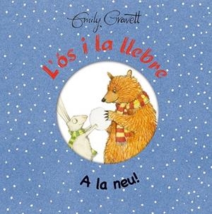 L ós i la llebre. A la neu! | 9788416648566 | GRAVETT, EMILY