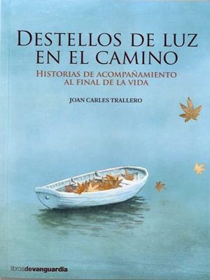 Destellos de luz en el camino | 9788416372362 | Joan Carles Trallero