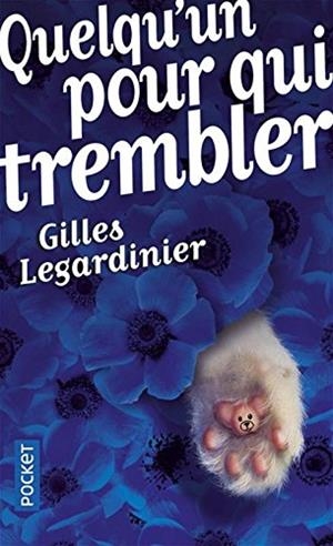 Quelqu un pour qui trembler | 9782266273350 | Gilles Legardinier