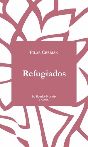 Refugiados. | 9788494460395 | Pilar Cebrián