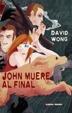 John muere al final | 9788477027850 | David Wong