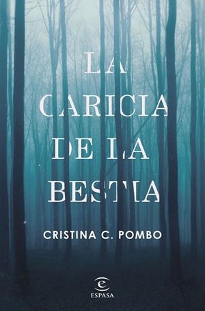 La caricia de la bestia | 9788467050424 | Cristina C. Pombo