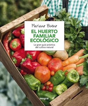 El huerto familiar ecológico | 9788491180401 | Mariano Bueno