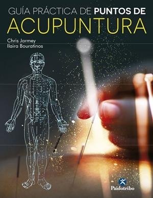 Acupuntura (guía práctica) | 9788499105000 | Jarmey, Chris / Bouratinos, Ilaria