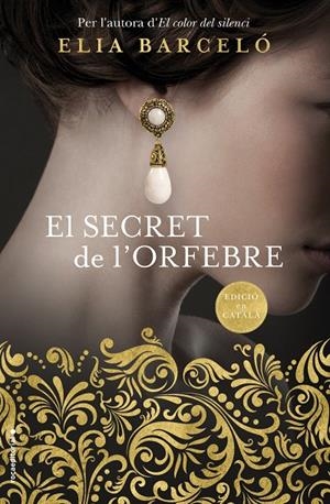 El secret de l orfebre | 9788416867998 | Elia Barceló