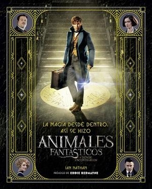 Así se hizo. Animales fantásticos | 9788491390299 | Bros., Warner / Nathan, Ian