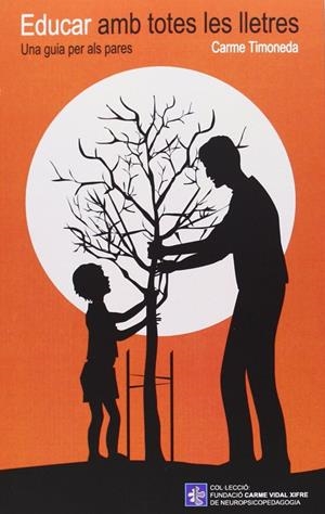 Educar amb totes les lletres | 9788499842202 | Timoneda Gallart, Carme