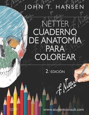 Netter. Cuaderno de anatomía para colorear | 9788445826133 | Hansen, John T.