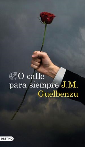 O calle para siempre | 9788423355068 | J. M. Guelbenzu