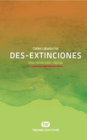 Des - extinciones | 9788491175629 | Lalueza Fox, Carles