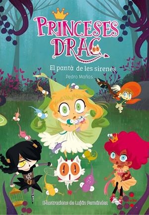 Princeses Drac 2. El pantà de les sirenes | 9788466141833 | Mañas Romero, Pedro