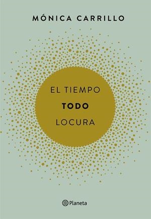 El tiempo todo lo cura | 9788408165200 | Mónica Carrillo