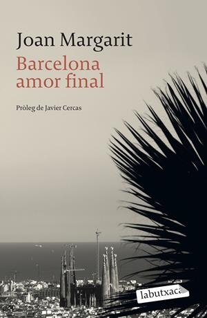 Barcelona amor final | 9788499309644 | Joan Margarit