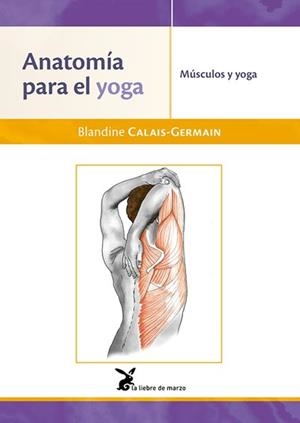 Anatomía para el yoga | 9788492470532 | Calais-Germain, Blandine