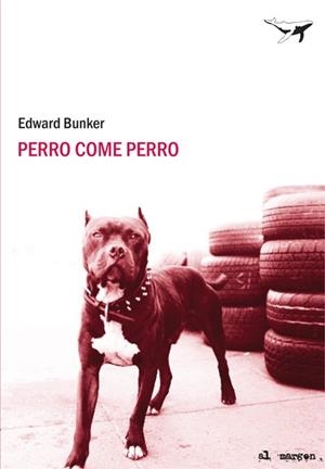 Perro come perro | 9788493805111 | Edward Bunker