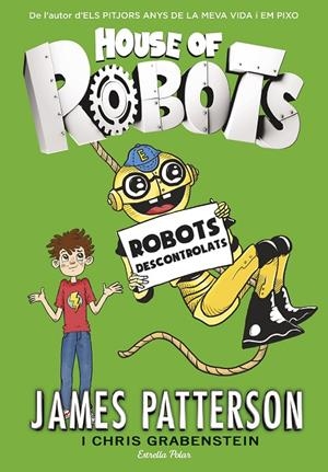 House of robots 2 | 9788416522514 | James Patterson