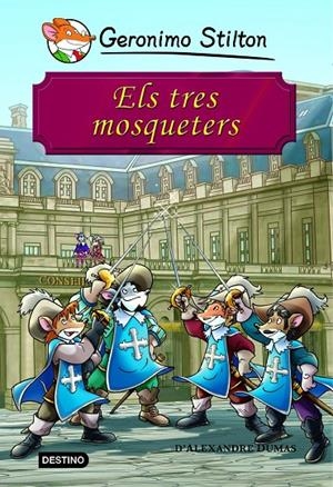 Els tres mosqueters (Stilton) | 9788415790518 | Stilton, Geronimo