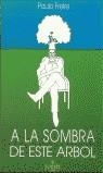 A la sombra de este arbol | 9788479760137 | Paulo Freire