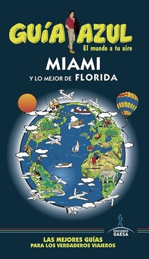 Guía Azul. Miami y lo mejor de Florida | 9788416766826 | Monreal, Manuel / Corona, Clemente