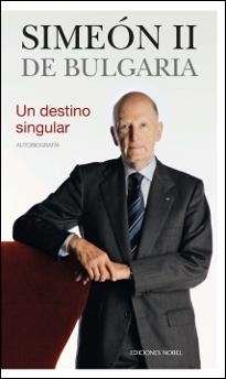 Un destino singular | 9788484597285 | Simeón II de Bulgaria