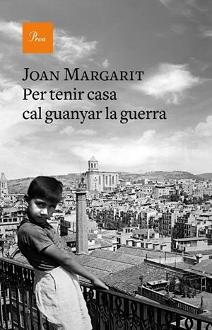 Per tenir casa cal guanyar la guerra | 9788475887067 | Joan Margarit