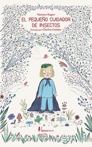 El pequeño cuidador de insectos | 9788417281243 | Rugani, Nastasia