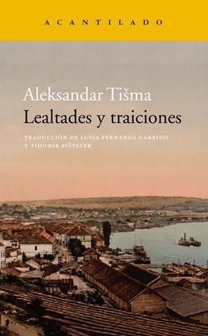 Lealtades y traiciones | 9788417346539 | Aleksandar Tisma