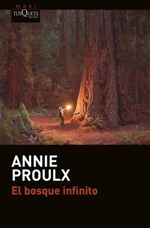 El bosque infinito (butxaca) | 9788490664841 | Annie Proulx