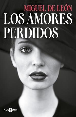 Los amores perdidos | 9788401015892 | Miguel de León