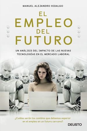 El empleo del futuro | 9788423429660 | Hidalgo, Manuel Alejandro