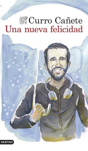 Una nueva felicidad | 9788423351435 | Curro Cañete