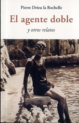 El agente doble | 9788497169646 | DRIEU LA ROCHELLE, PIERRE