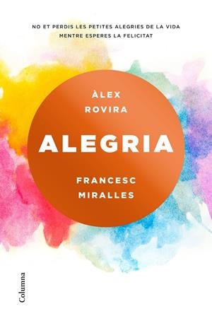 Alegria | 9788466423243 | Àlex Rovira, Francesc Miralles
