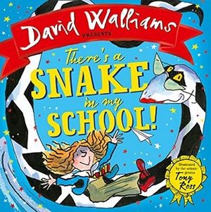 There s a snake in my school | 9780008172718 | David Walliams