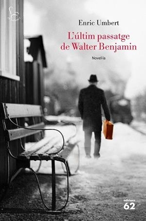 L últim passatge de Walter Benjamin | 9788429776072 | Enric Umbert