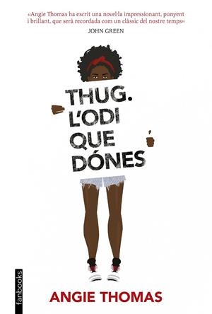 Thug. L odi que dónes | 9788416716340 | Angie Thomas