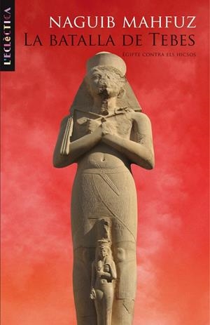 La batalla de Tebes | 9788498243482 | Naguib Mahfuz