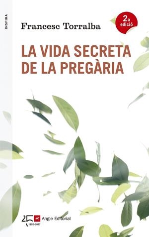 La vida secreta de la pregària | 9788415307563 | Francesc Torralba