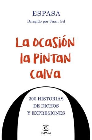 La ocasión la pintan calva | 9788467048674 | Espasa Calpe