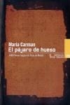 El pájaro de hueso | 9788483811702 | María Carmen