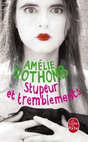 Stupeur et tremblements | 9782253150718 | Nothomb, Amélie