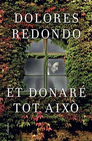 Et donaré tot això | 9788466421997 | Dolores Redondo