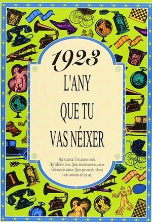 L'any que tu vas nèixer 1923 | 9788488907080 | Collado Bascompte, Rosa