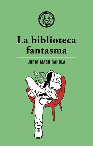 La biblioteca fantasma | 9788494725890 | Jordi Masó Rahola