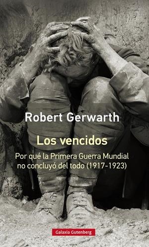 Los vencidos | 9788417355180 | Robert Gerwarth