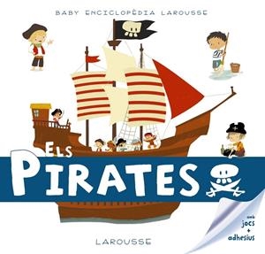 Els pirates (Larousse) | 9788416984602 | Larousse Editorial