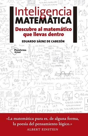 Inteligencia matemática | 9788416620418 | Eduardo Sáenz