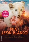 Mia y el león blanco. La novela de la película | 9788417541484 | Studio Canal