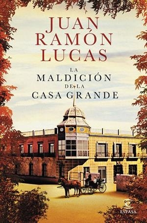 La maldición de la casa grande | 9788467052558 | Juan Ramón Lucas